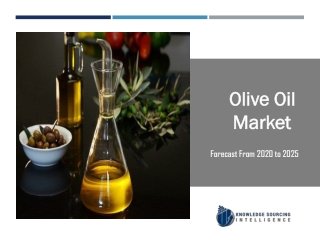 Olive Oil Market to be Worth US$7.097 billion in 2025