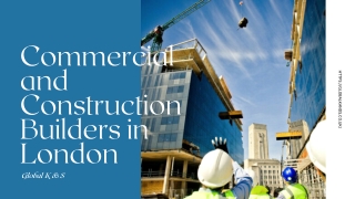 Commercial and Construction Builders in London