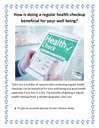 How is doing a regular health checkup beneficial for your well being?