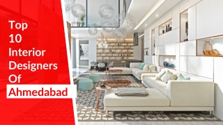 Top 10 Interior Designers in Ahmedabad