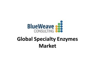 Global Specialty Enzymes Market Accounted For $817 Million In 2019