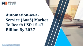 Automation-as-a-Service (AaaS) Market Analysis, Cost Structures And Opportunities To 2028