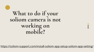 What to do if your soliom camera is not working on mobile_