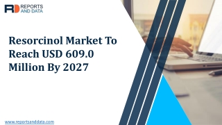 Resorcinol Market Strategic Assessment, Market Growth And Forecasts To 2028