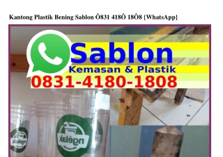 Kantong Plastik Bening Sablon 083141801808(WA)