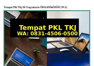 Tempat Pkl Tkj Di Yogyakarta Ô831–45Ô6–Ô5ÔÔ(WA)