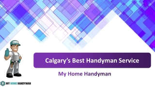 Calgary’s Best Handyman Service