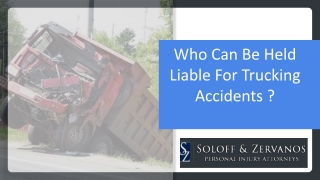 Who Can Be Held Liable For Trucking Accidents ?