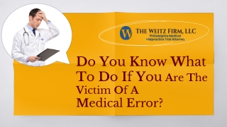 Do You Know What To Do If You Are The Victim Of A  Medical Error?