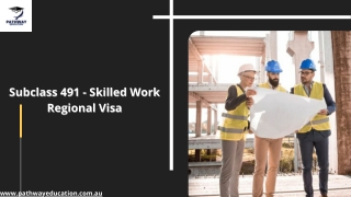 Subclass 491 - Skilled Work Regional Visa