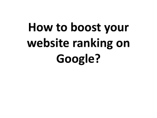 How to boost your website ranking on Google?