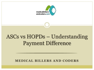 ASCs vs HOPDs – Understanding Payment Difference