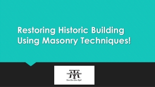 Restoring Historic Building Using Masonry Techniques