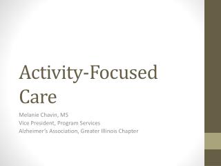 Activity-Focused Care