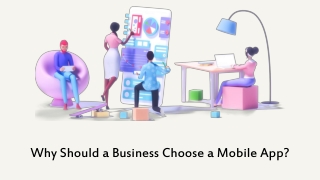 Why Should a Business Choose a Mobile App?