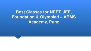 Best Classes for NEET, JEE, Foundation & Olympiad – ARMS Academy, Pune