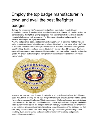 Employ the top badge manufacturer in town and avail the best firefighter badges