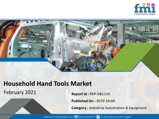 Demand for Household Hand Tools Set for a Massive Hit in and Post 2021, with Market projection Projected to Threaten Glo