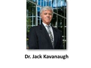 Dr. Jack Kavanaugh - Launches New Cancer Therapeutic Company