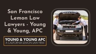 San Francisco Lemon Law Lawyers - Young & Young, APC