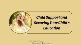 Child Support and Securing Your Child’s Education