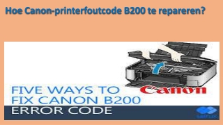 Hoe canon printerfoutcode b200 te repareren