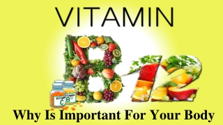 Why Vitamin B12 Is Important For Your Body