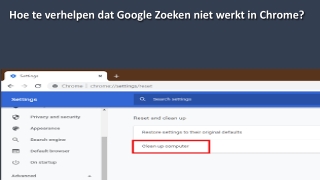 Hoe te verhelpen dat Google Zoeken niet werkt in Chrome?