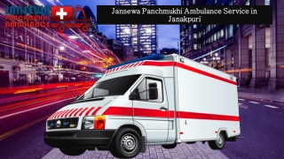 Advanced Ambulance Service in Janakpuri with the Best Medical Experience