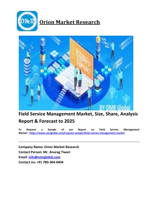 Field Service Management Market Trends, Size, Competitive Analysis and Forecast 2019-2025