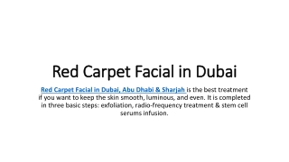 Red Carpet Facial in Dubai