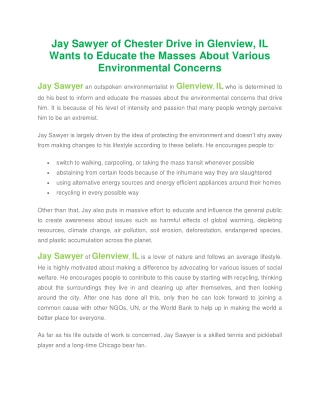 Jay Sawyer of Chester Drive in Glenview, IL Wants to Educate the Masses About Various Environmental Concerns