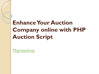 Enhance Your Auction Company online with PHP Auction Script
