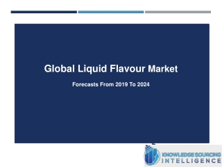 Comprehensive Report On Global Liquid Flavour Market