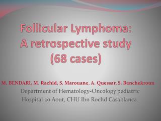 Follicular Lymphoma: A retrospective study ( 68 cases)