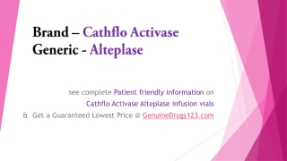 Alteplase Cathflo Tpa Medication Cost, Dosage, Uses, Side effects