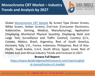 Monochrome CRT Market Share, Size, Research, CAGR, Growth - Forecast 2027