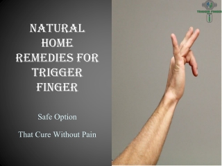 Get Rid of Trigger Finger Difficulty with Home Remedies