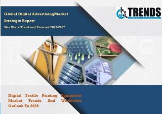 Digital Textile Printing Equipment Market Trends And Worldwide Outlook To 2026