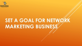 Set a Goal in Network Marketing Business - Knockonce