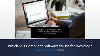 Which GST Compliant Software to Use for Invoicing?