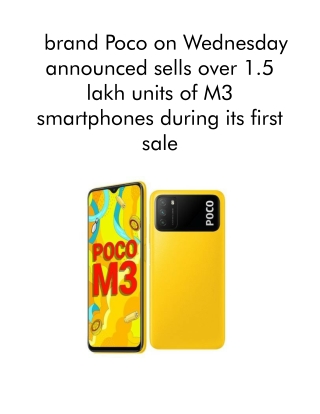 Brand Poco on Wednesday Announced Sells Over 1.5 Lakh Units of M3 Smartphones During Its First SaleBrand Poco on Wednesd