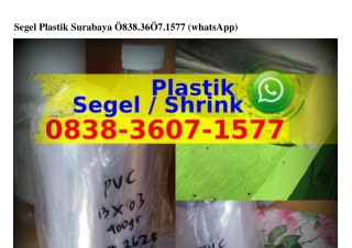 Segel Plastik Surabaya O838 36O7 1577{WA}