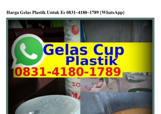 Harga Gelas Plastik Untuk Es Ô831~418Ô~1789[WA]