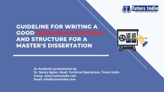 Guideline for writing a Good Research Proposal and Structure for a master's dissertation