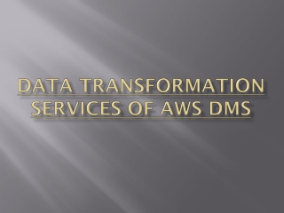 AWS DMS Transform Data