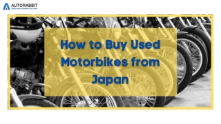 How to Buy Used Motorbikes from Japan