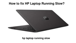 How to fix HP Laptop Running Slow?