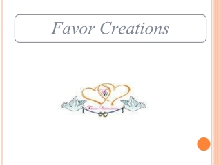 Unique Favor Ideas: Favor Creations