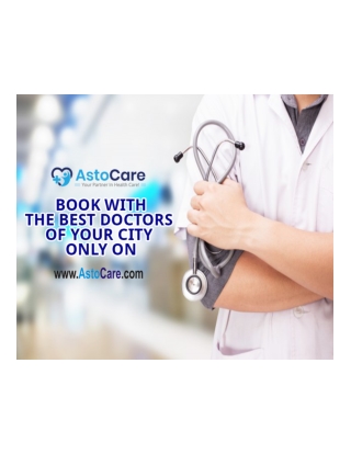 Login to AstoCare and connect with the best health experts in your city.